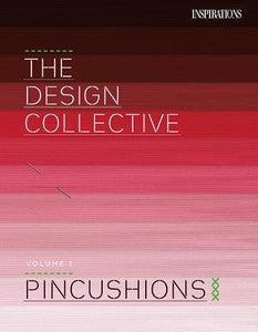 The Design Collective Volume 1 - Pincushions